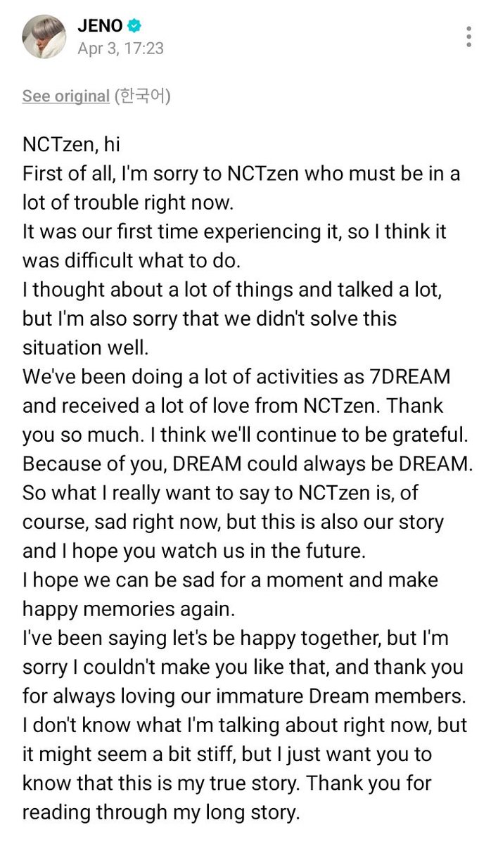 jeno weverse update.
(translate indo)

“nctzen, hai  

pertama-tama, aku minta maaf banget sama nctzen yang sekarang lagi banyak masalah.  
ini pertama kalinya kita ngalamin gini, jadi aku pikir susah buat tau harus ngapain. 

aku mikir banyak hal dan ngobrol banyak, tapi aku