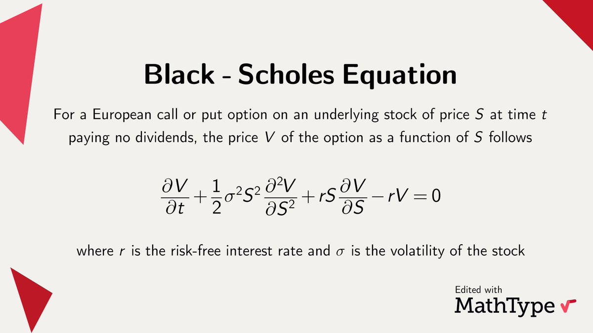 MathType's tweet image. The Black–Scholes equation models how options are priced using time, volatility, interest rates, and stock price, giving a mathematical way to understand risk in financial markets. Have you heard of it before?

#Math #Mathematics #Finance #BlackScholes #MathType