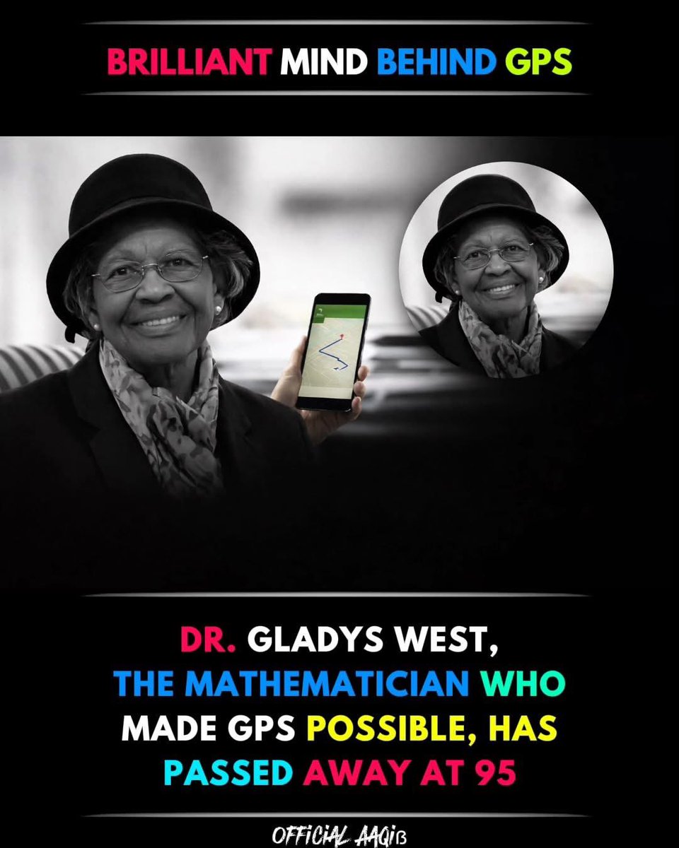 gulfjob8's tweet image. Brilliant mind behind GPS
DR. GLADYS WEST,
THE MATHEMATICIAN WHO
MADE GPS POSSIBLE, HAS
PASSED AWAY AT 95

#GladysWest 
#GPS 
#Mathematician 
#Innovation
 #Legend