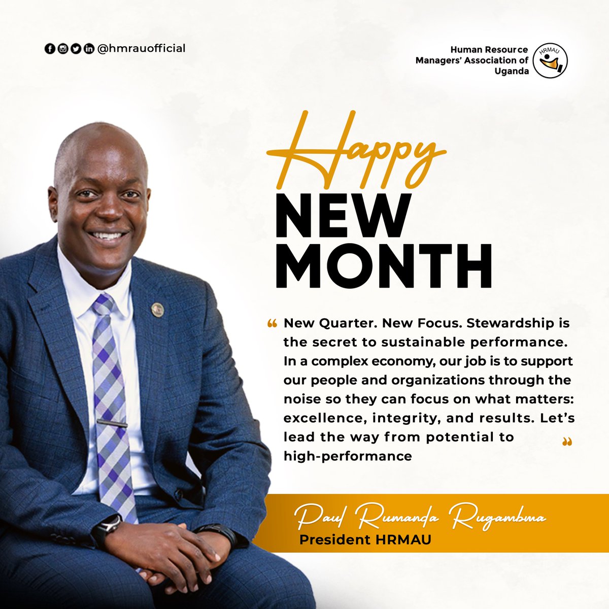 hrmauofficial's tweet image. 🗓️ Happy New Month from HRMAU | April 2026  

As we enter Q2 2026, may every HR professional across Uganda and beyond draw fresh energy, renewed focus, and purposeful direction from the words of our President, @PaulRugambwa 

#HRUganda #HRCommunity