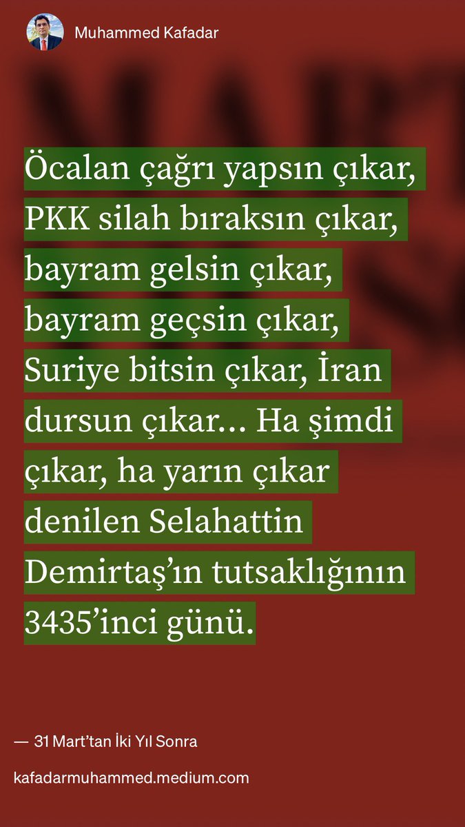 Selahattin Demirtaş 3435 gündür tutsak
 
👉 kafadarmuhammed.medium.com/31-marttan-iki…