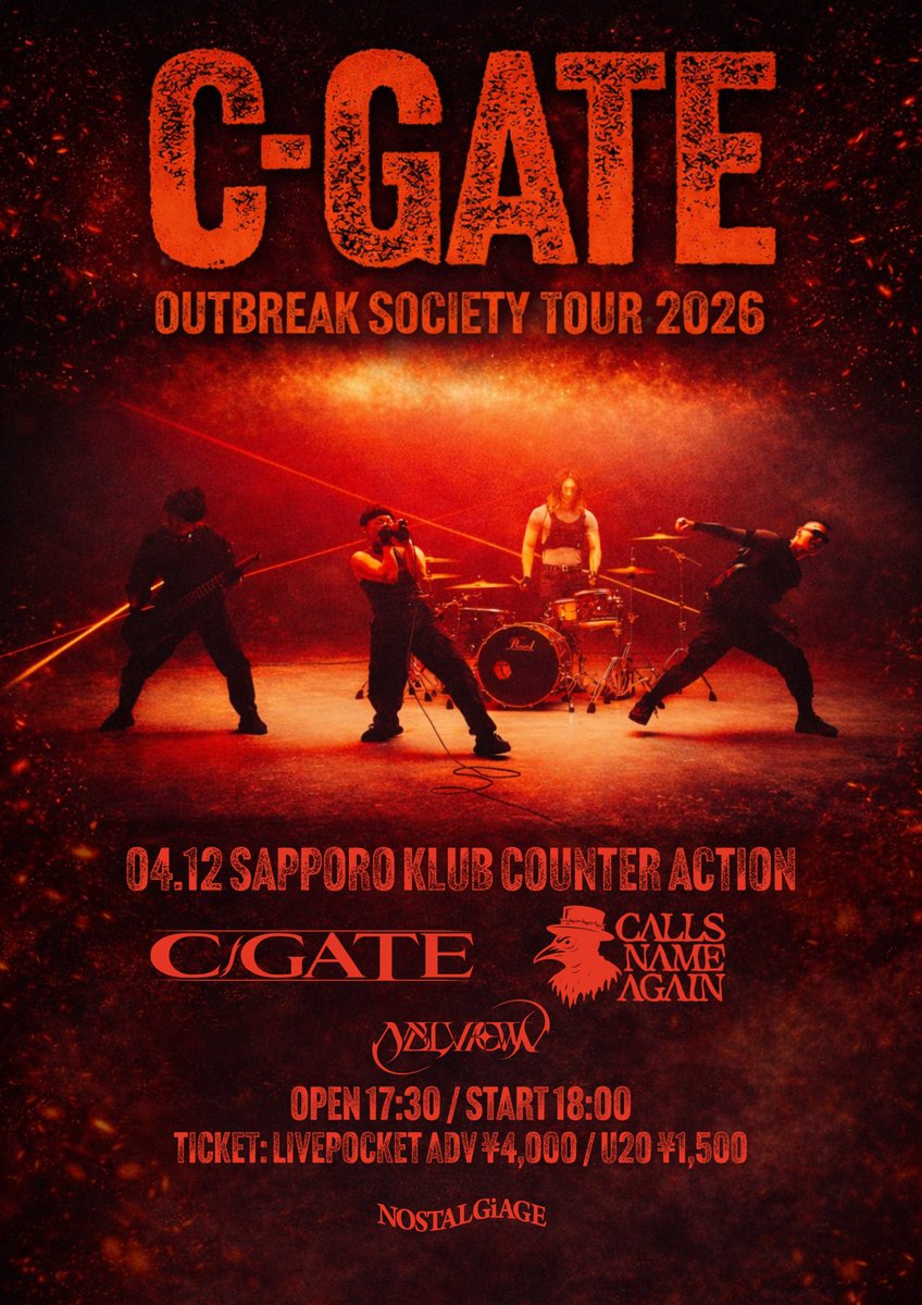 🐦‍⬛NEXT GIG🐦‍⬛

2026.4.12
C-GATE OUTBREAK SOCIETY TOUR2026
at札幌KLUB COUNTER ACTION

w/
C-GATE
NELVIOWL

⏰
OPEN / 17:00  START / 18:00
🎫 
livepocket.jp/e/cost2026sapp…

ADV / ¥4000-   U20 / ¥1500- (各1D)