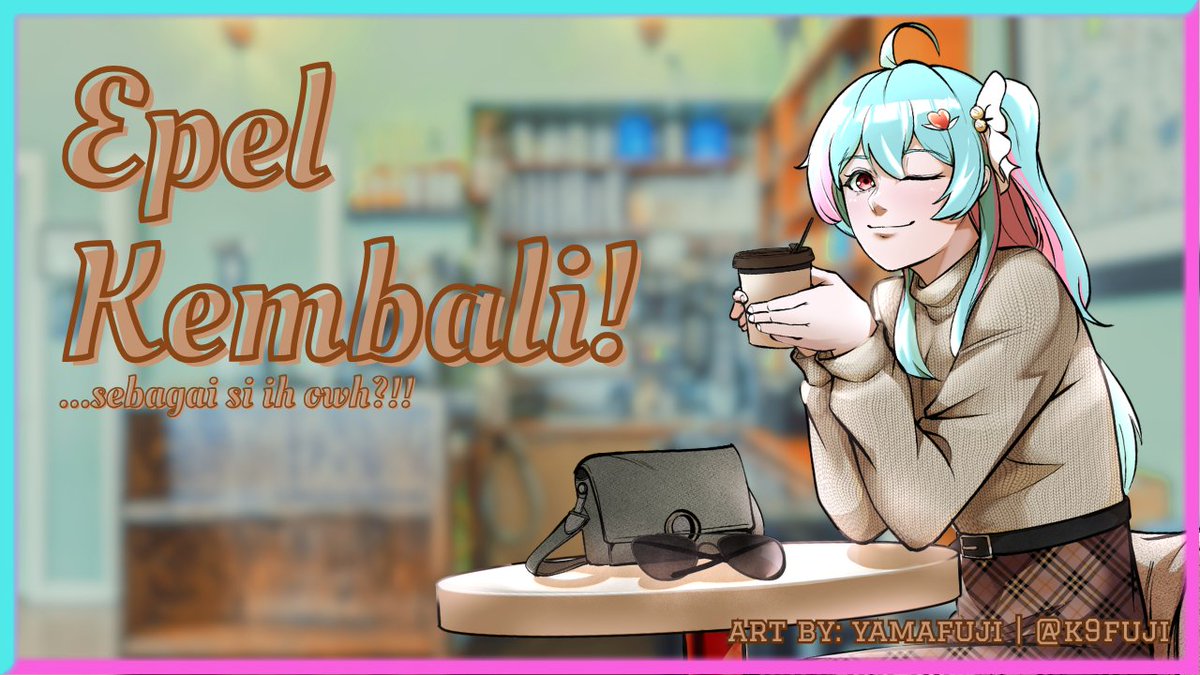 Epel 💙 || Hai Halo Epel! tweet media