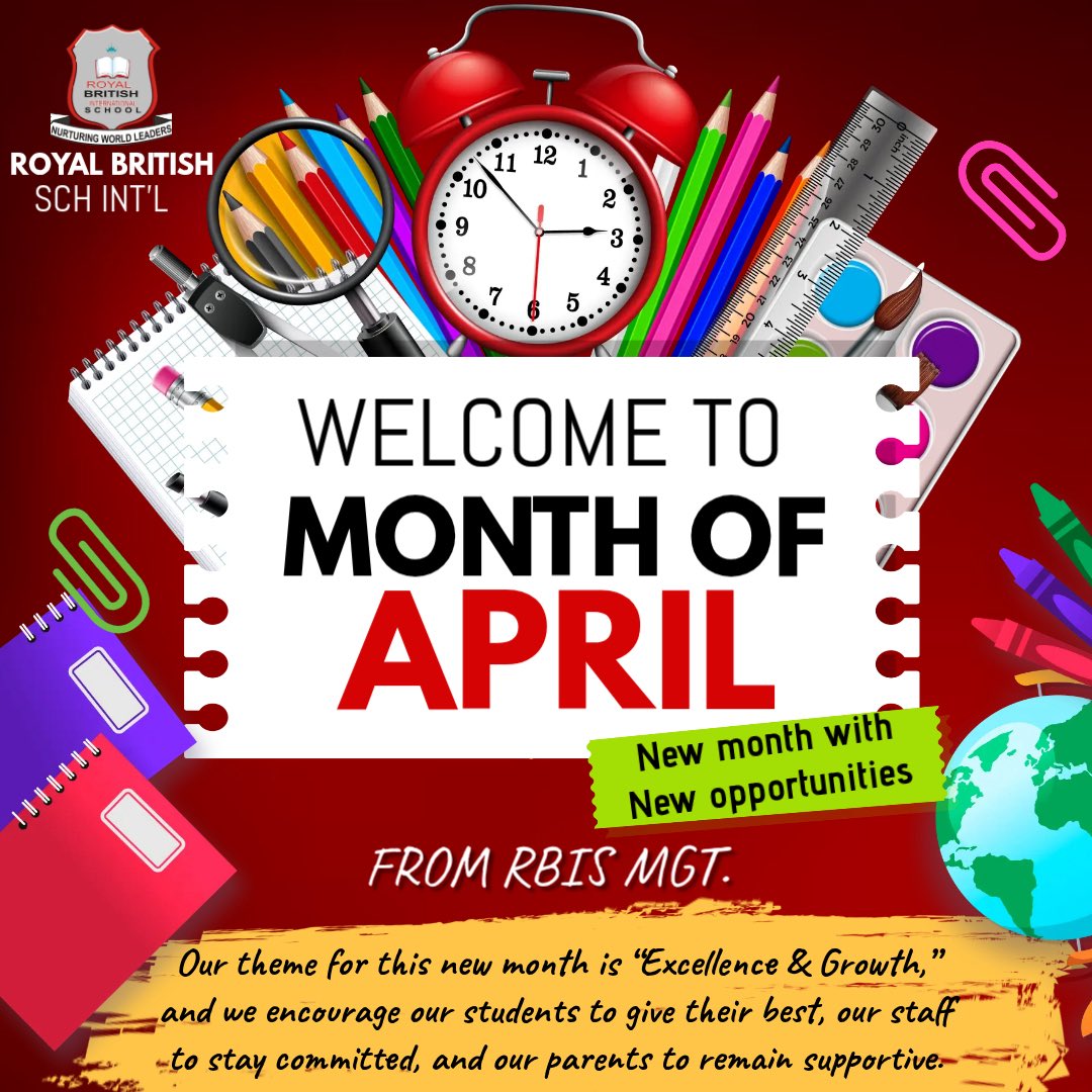 Royalbrisch's tweet photo. Happy New Month! 🌟

Welcome to April—our month of Excellence &amp; Growth.
Let’s work together—students, staff, and parents—to make it a successful and impactful month! 🚀

#HappyNewMonth #April #ExcellenceAndGrowth #RBIS https://t.co/zbDyiugk4d
