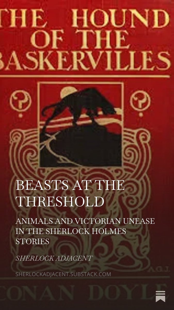 The beasts are at the threshold in the latest Sherlock Adjacent Substack entry...
tinyurl.com/beaststhreshho…