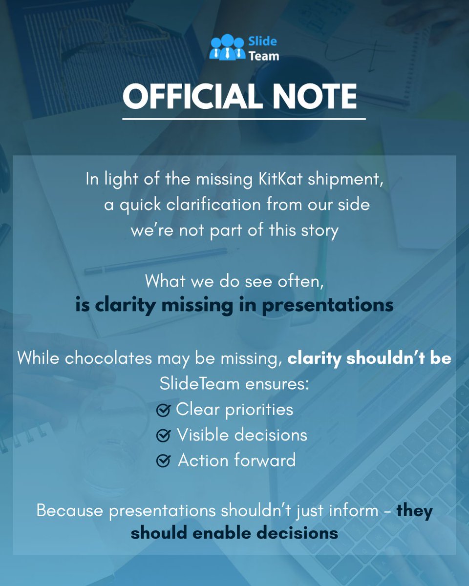 Slideteam_net's tweet image. Missing KitKats? Not us 🍫
Missing clarity in presentations?
That’s where we come in
SlideTeam turns messy decks into:
Clear priorities
Better decisions
Actionable next steps
Because presentations should drive action!
#humorexpress #BusinessCommunication #WorkSmart