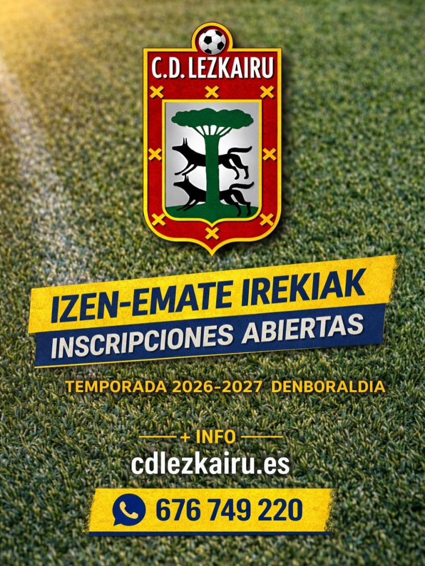 ⚽️ INSCRIPCIONES TEMPORADA 2026-2027
DENBORALDIRAKO IZEN-EMATEAK 📝

ℹ️ cdlezkairu.es/info/

📲 676 749 220

¡Te esperamos! Anima zaitez!

#AupaLZK 💛