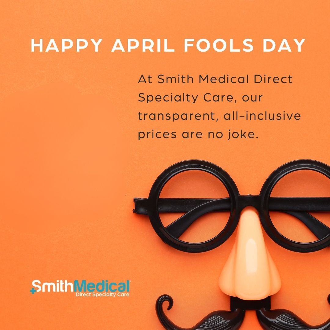 SmithMedicalDSC's tweet photo. Happy April Fools’ Day! 🎉 While today is all about jokes and surprises, there’s one thing we’ll never fool you about—our pricing. At Smith Medical Direct Specialty Care, our transparent, all-inclusive prices are no joke. You’ll always know exactly what to expect, with no hidden https://t.co/GgEqX2RGyH