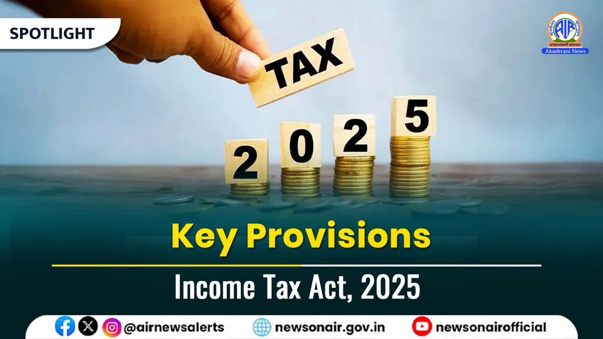 airnewsalerts's tweet image. 🎙️Listen to #Spotlight:

⏩Topic: Key Provisions of Income Tax Act, 2025

⏩Expert: Sharad Kohli, Economic Analyst

🔴LIVE on FM GOLD📻&amp;amp; News On AIR📱App at 09:15⏰PM 

Also on: youtube.com/watch?v=iRKrrd…