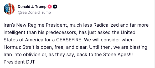 TheDevXNation12's tweet photo. 🚨BREAKING: President Trump just dropped this "Iran’s New Regime President, much less Radicalized and far more intelligent than his predecessors, has just asked the United States of America for a CEASEFIRE! We will consider when Hormuz Strait is open, free, and clear.
"No more playing games. America First means strength — reopen the Strait or face the consequences.
 The mullahs are feeling the heat. What do you think — real progress or more talk?
 #Trump #Iran #StraitOfHormuz #AmericaFirst #MAGA