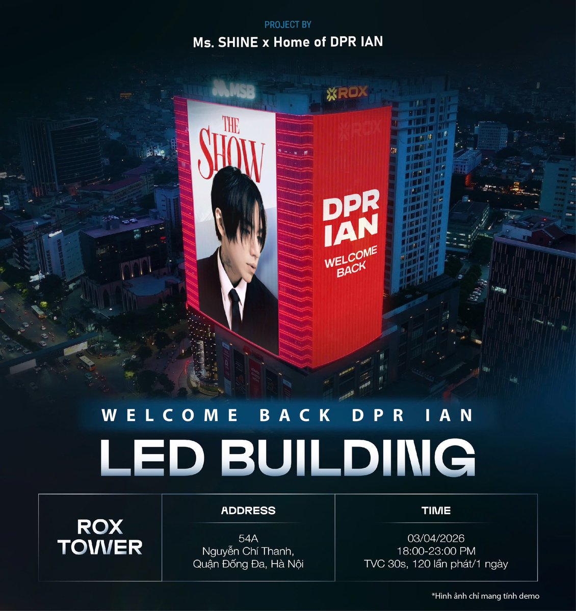 HomeofDPRIAN's tweet image. 𝐋𝐄𝐃 𝐏𝐑𝐎𝐉𝐄𝐂𝐓 “𝐖𝐄𝐋𝐂𝐎𝐌𝐄 𝐁𝐀𝐂𝐊 𝐃𝐏𝐑 𝐈𝐀𝐍”
📅 Date: 03/04/2026
⏰ Time: 18:00 – 23:00
📍 Location: ROX TOWER – 54 Nguyen Chi Thanh, Dong Da, Hanoi, Vietnam

Project by: Shine x Home of DPR IAN

#DPRIAN #YuBarom #ChristianYu #HomeofDPRIAN #TheShow #Dreamers