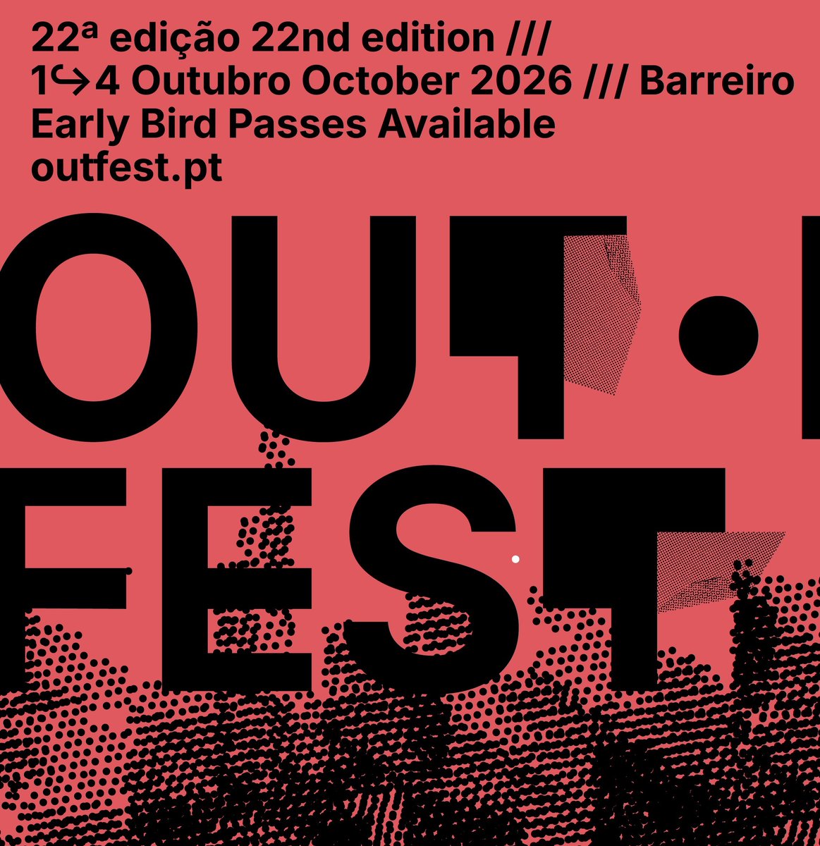 BARREIRO - 22ª edição do festival OUT.FEST 2026
Datas marcadas de 1 a 4 de outubro
. Passes já à venda
rostos.pt/inicio2.asp?cr…
