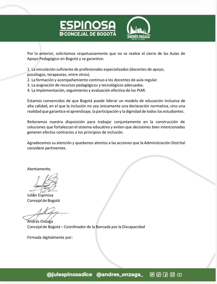 JulEspinosaDice's tweet photo. Junto con el concejal @andresonzaga y más de 450 ciudadanos firmamos esta carta para pedirle al alcalde @CarlosFGalan y a @Educacionbogota que no desmonten las Aulas de Apoyo Pedagógico.

Esta decisión afectaría a más de 1.500 niños con discapacidad, a sus familias y a los docentes de colegios públicos.

Además, el Ministerio de Educación ya expidió la Circular 024 de 2026, que protege las Aulas de Apoyo y fortalece la educación inclusiva en el país.

Alcalde @CarlosFGalan ya no hay excusa. Detenga el desmonte de las Aulas de Apoyo Pedagógico.