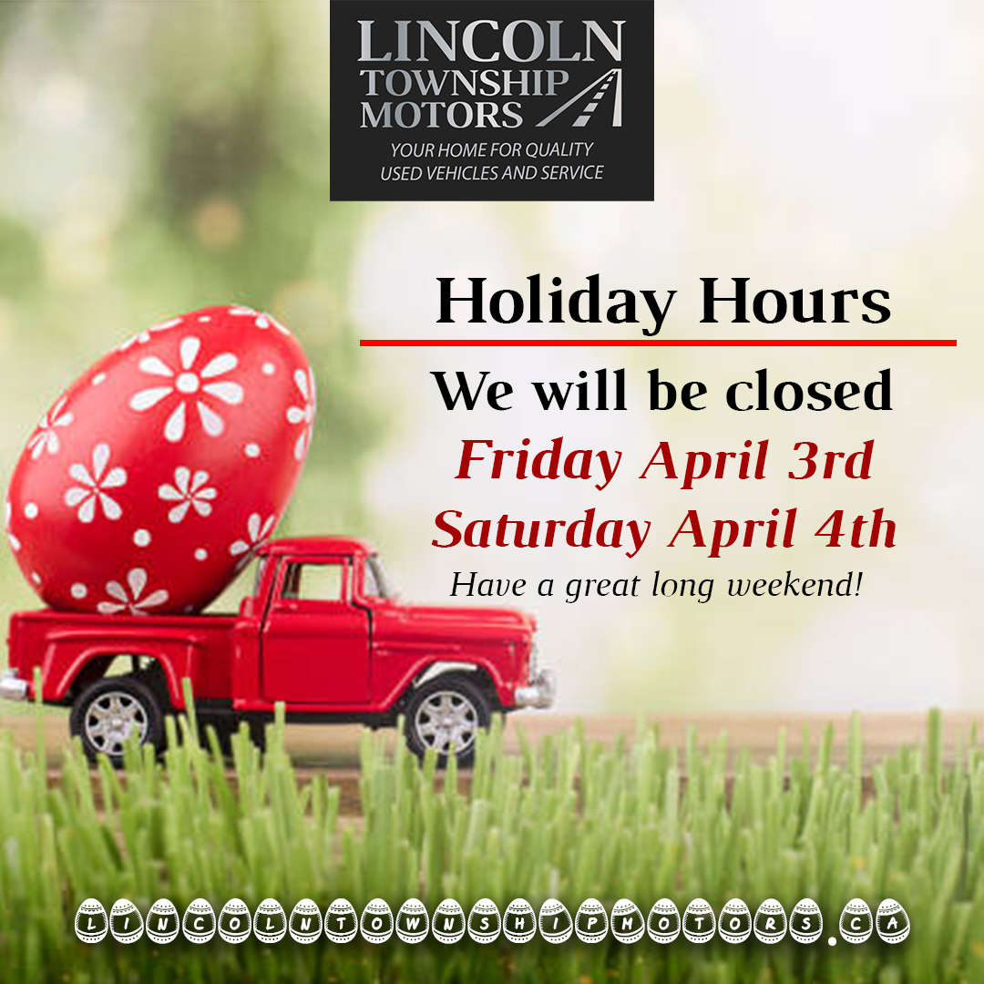 Just a reminder we will be closed Friday April 3rd and Saturday April 4th.
Have a great long weekend!🐰🐣

#happyeaster #lincolntownshipmotors #beamsville #hamont #niagararegion