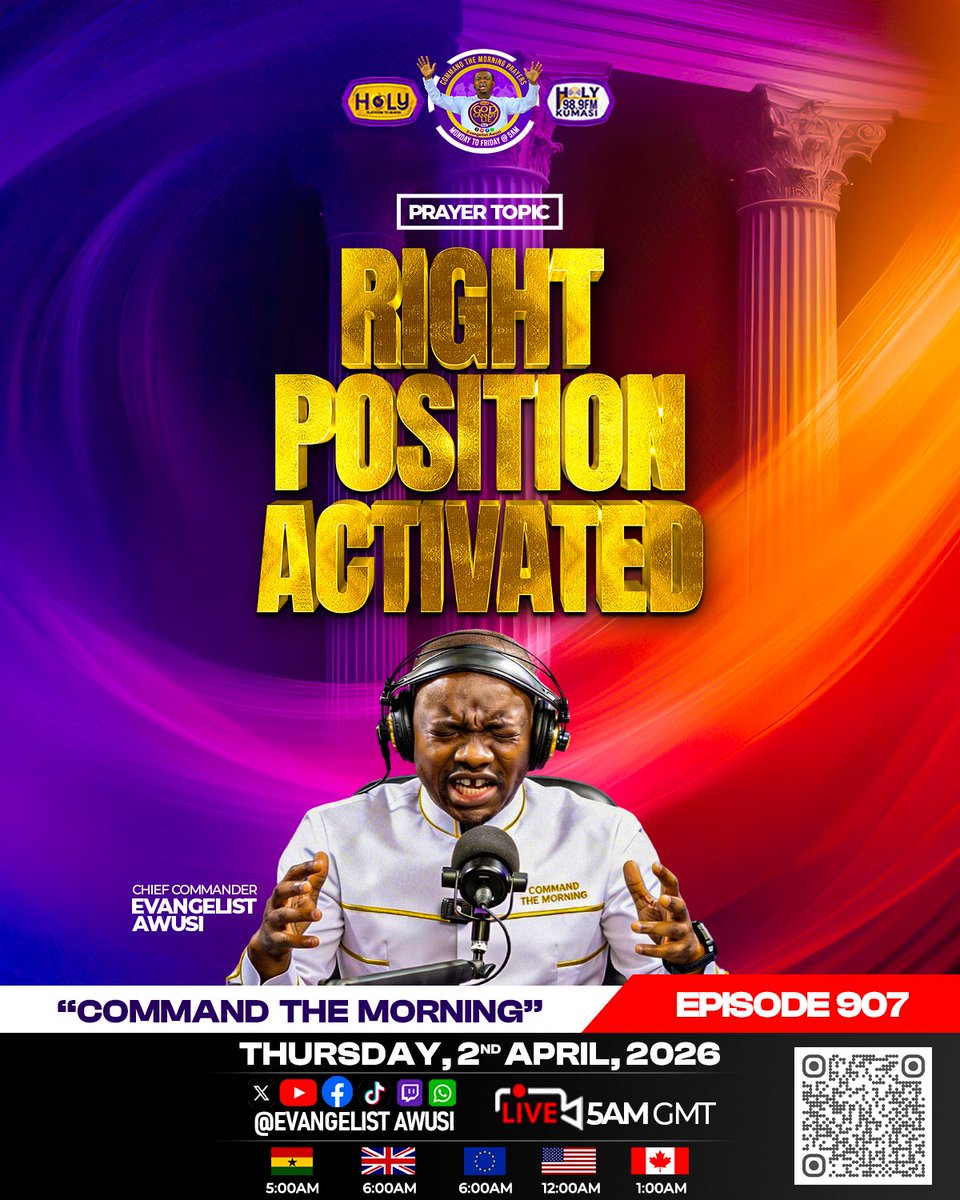 evangelistawusi's tweet image. Tomorrow morning,if God willing ,by divine authority…
you are stepping into your RIGHT POSITION.

📅 Thursday, 2nd April 2026
⏰ LIVE – 5AM GMT
📡 Join LIVE on all platforms
@Evangelist Awusi
Holy 98.9FM Kumasi | Holy TV

#CommandTheMorning
#RightPositionActivated