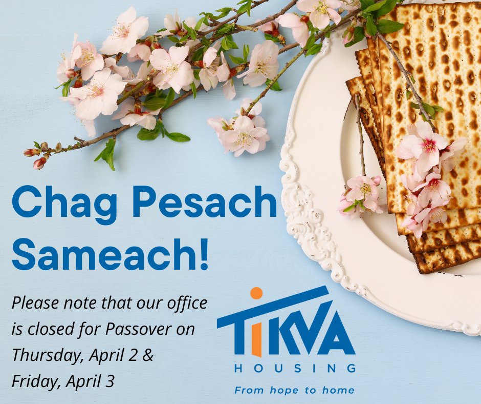 TikvaHousing's tweet photo. Tikva Housing’s office will be closed on April 2 and 3 in observance of Passover. We wish everyone celebrating a meaningful and peaceful holiday. Chag Pesach Sameach! #Passover #Pesach #affordablehousing https://t.co/77hc8n4lqs