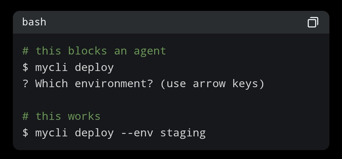 ApostolosWiki's tweet photo. If you've ever watched an agent try to use a CLI, you've seen it get stuck on an interactive prompt it can't answer, or parse a help page with no examples. Most CLIs were built assuming a human is at the keyboard. Here are some things I've found that make them work better for agents:
Make it non-interactive. If your CLI drops into a prompt mid-execution, an agent is stuck. It can't press arrow keys or type "y" at the right moment. Every input should be passable as a flag. Keep interactive mode as a fallback when flags are missing, not the primary path.