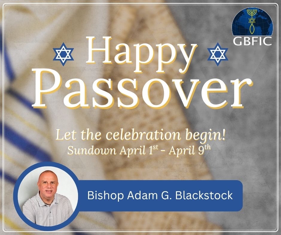 GBFIC's tweet photo. Happy Passover! May this sacred season remind you of God’s faithfulness, deliverance and unfailing love. Just as He brought His people out of bondage, may He bring freedom, peace and breakthrough into every area of your life. Blessings and joy to you and your family. https://t.co/pE6gbfLrzi