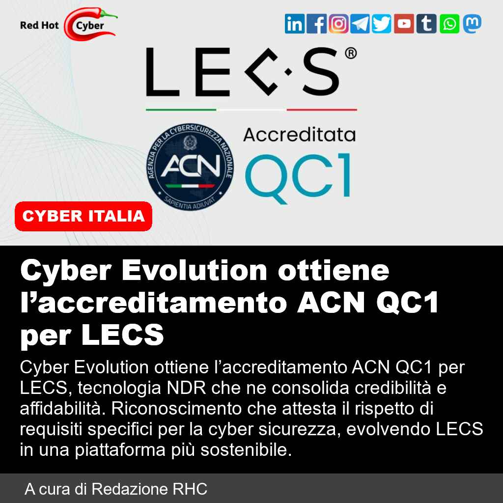 redhotcyber's tweet photo. Cyber Evolution ottiene l’accreditamento ACN QC1 per LECS

📌 Link all'articolo : https://t.co/4qAjcXeq0t

#redhotcyber #news #cyberevolution #cybersicurezza #ndr #lecs #acn #qc1 #sostenibilita #tecnologia #credibilita https://t.co/54QsvKMG2z