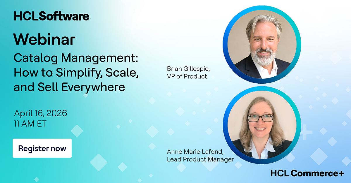 HCLSoftware's tweet photo. Webinar Alert!
Join our Commerce experts, for a live conversation on how catalog management needs to change, and how #HCLCommerceplus is making it easier to simplify, scale &amp; sell everywhere.
Register now: https://t.co/wiSdm5FHRc
#HCLSoftware https://t.co/JLwVqiKKaY