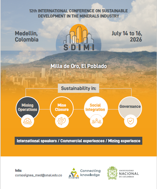 aristigus's tweet image. SDIMI 2026 is not just a conference; it is a strategic platform where academia, industry leaders, government officials, financial stakeholders,and international organizations come together to shape the next era of #sustainablemining development @UNALOficial  @MedellinUNAL @fminas