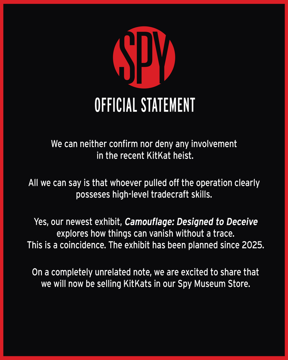 IntlSpyMuseum's tweet photo. We can neither confirm nor deny any involvement in the @KitKat heist. 

#Announcement #PlausibleDeniability #KitKat https://t.co/lKlabYdR63