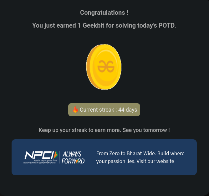 Harshit42077's tweet photo. Day 44 of 60 Days Code challenge
Today I have solved the POTD " Consecutive 1's not allowed " .It was very easy to medium level Problem .I solved it in very limited time for this all thank you very much to @geeksforgeeks and @NPCI_NPCI .
#geekstreak60
#npci https://t.co/ubIXh6qrgr