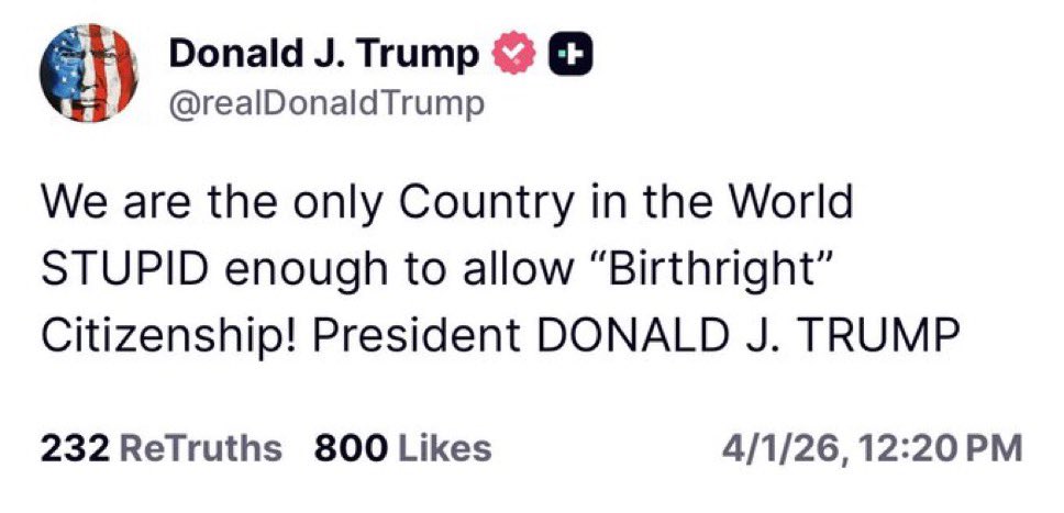 theblaze's tweet image. Trump: “We are the only Country in the World STUPID enough to allow ‘Birthright’ Citizenship!”