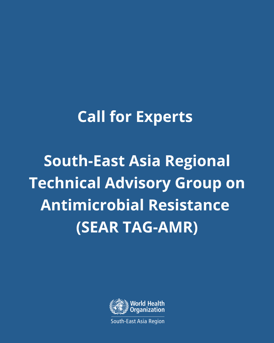 WHOSEARO's tweet photo. 📢 Call for Experts: SEAR TAG-AMR
 
The WHO South-East Asia Regional Office invites expressions of interest to join the South-East Asia Regional Technical Advisory Group on Antimicrobial Resistance (SEAR TAG-AMR).
 
We are seeking scientists, healthcare professionals and regulators with expertise in areas such as:

• AMR prevention (immunization, IPC, WASH, patient safety)
• Diagnostics and laboratory systems
• Treatment, antimicrobial use and stewardship
• AMR surveillance, epidemiology and burden
• Awareness, behavioural insights and education
• Policy, economics and regulation
• Pharmaceutical policy, pricing and procurement
• One Health approaches across sectors
• Digital health, data analytics and AI
• Implementation science and health systems strengthening
• Ethics, equity, human rights and gender
 
📅 Deadline: 30 April 2026
 
📩 To apply, please send to zayedb@who.int 
:
• Cover letter (motivation and suitability)
• Curriculum vitae (including nationality and affiliations)
• Completed Declaration of Interests form
 
Subject line: Expression of Interest for SEAR TAG-AMR
 
Contribute to shaping regional policies and strategies to address antimicrobial resistance.
 
#AMR #AntimicrobialResistance #OneHealth #PublicHealth #WHO