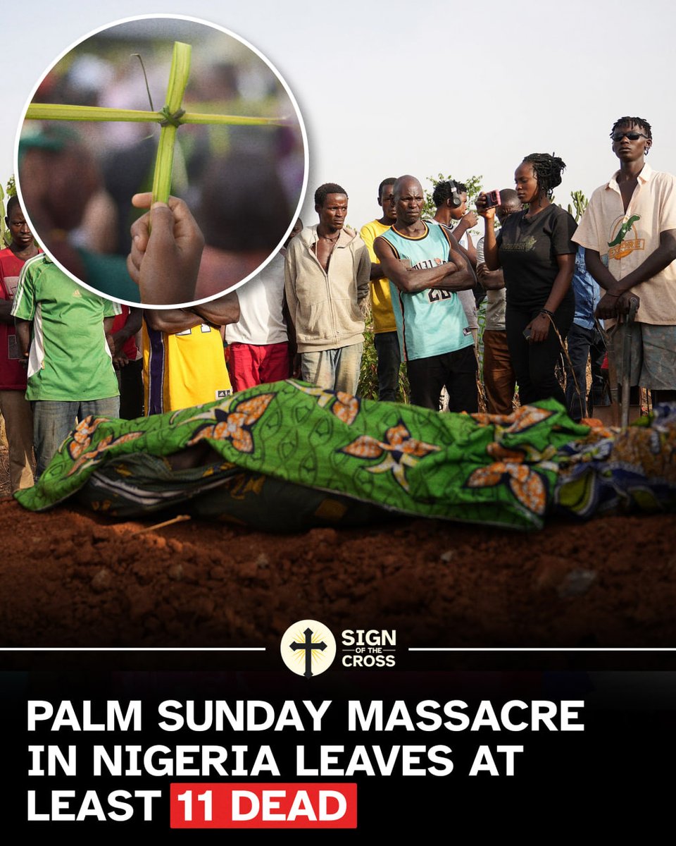 PLEASE PRAY: More than 10 Nigerian Catholics KILLED in Palm Sunday attack.

lifesitenews.com/news/palm-sund…