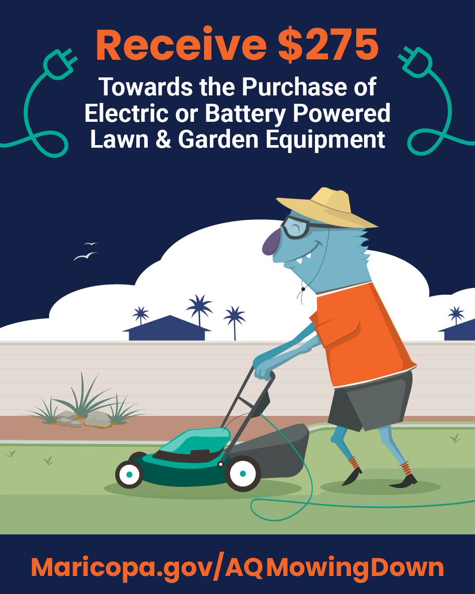 Con el programa Cortando la Contaminación puede ser elegible para recibir hasta $275 en cupones y cambiar sus equipos de jardín de gasolina por unos eléctricos o de batería recargables. Regístrese en: Maricopa.gov/AQMowingDown