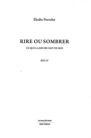 Rire ou sombrer - Ce que la brume sait de moi, de Élodie Perrelet francisrichard.net/2026/04/rire-o…
