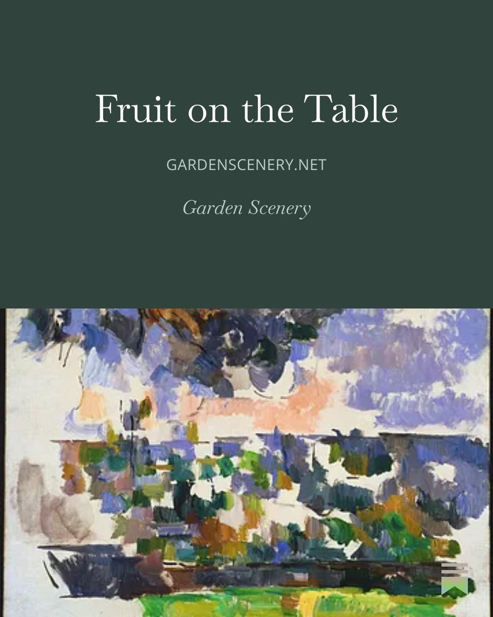now in Garden Scenery, a story about some fruit on a table