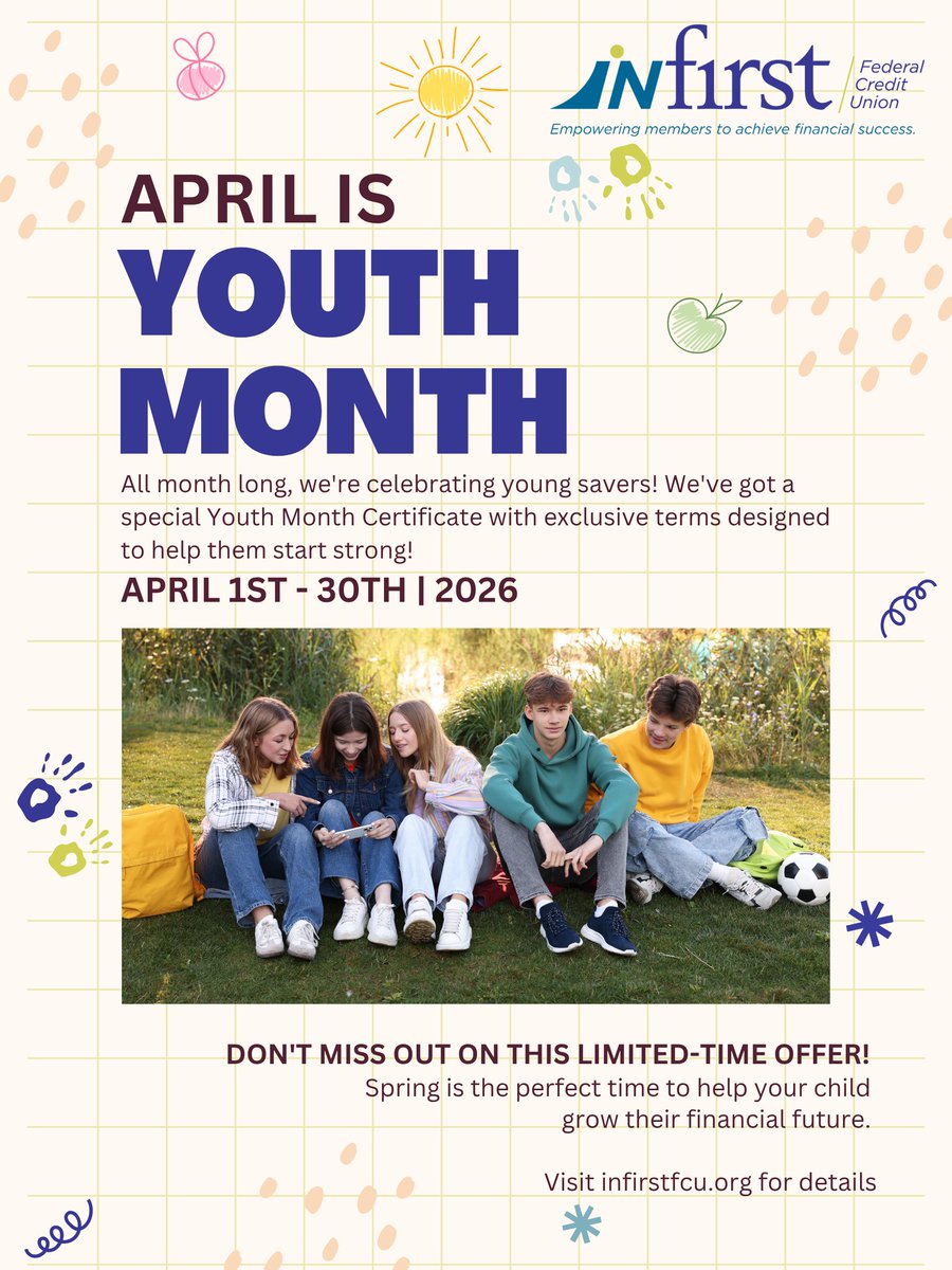 Big dreams start with small steps! Take advantage of our limited‑time Youth Month Certificate and help your child build a brighter financial future this spring. Visit infirstfcu.org for more details!