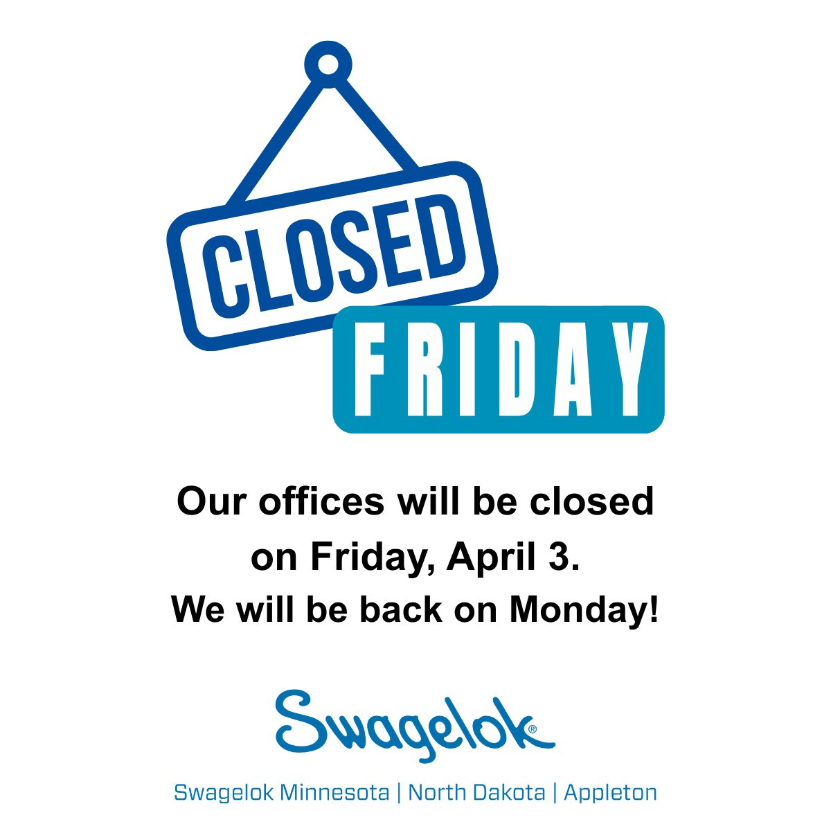 We wanted to let you know that our offices will be closed on Friday, April 3rd. 
We are here to help today and Thursday. We will be back on Monday!