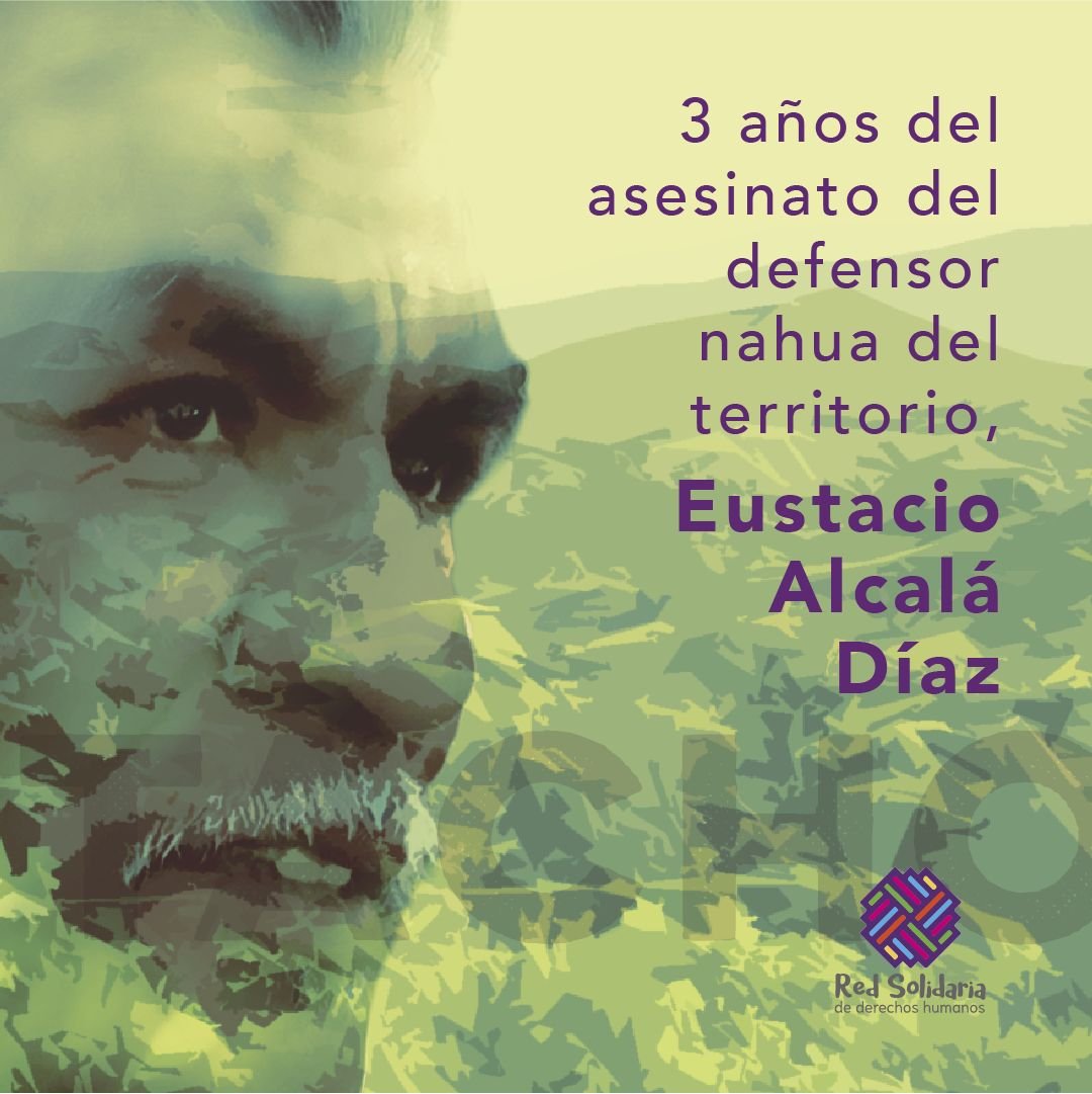 SerapazMexico's tweet image. Hoy como hace 3 años exigimos verdad y #JusticiaParaTacho, defensor nahua Eustacio Alcalá Díaz, asesinado en el límite entre #Colima y #Michoacán por defender la libre determinación y autonomía de los pueblos.
Hoy le recordamos y honramos su memoria,