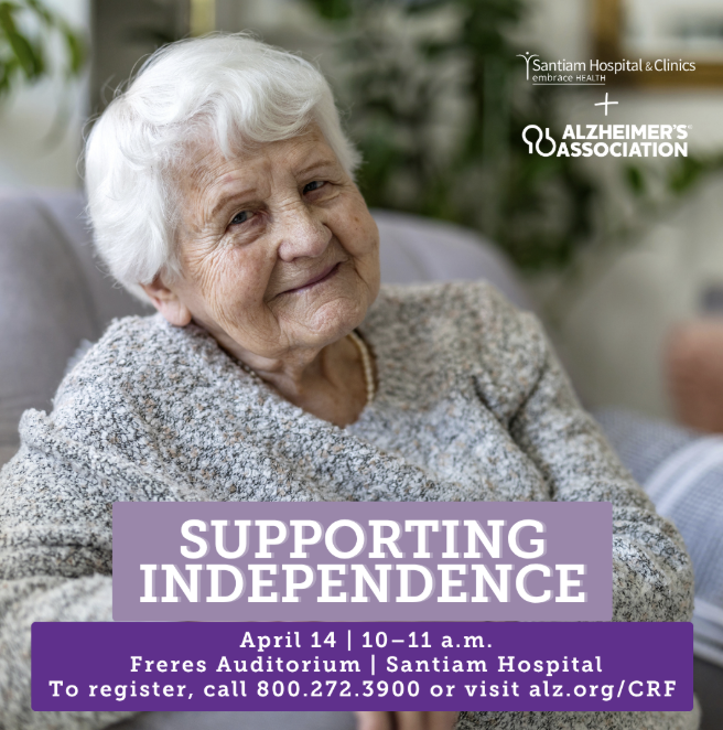 Join us next Tuesday, April 14, from 10–11 a.m. for Supporting Independence, part of the Alzheimer’s Association Education Series at Santiam Hospital.

To register, call 800.272.3900 or visit alz.org/CRF.