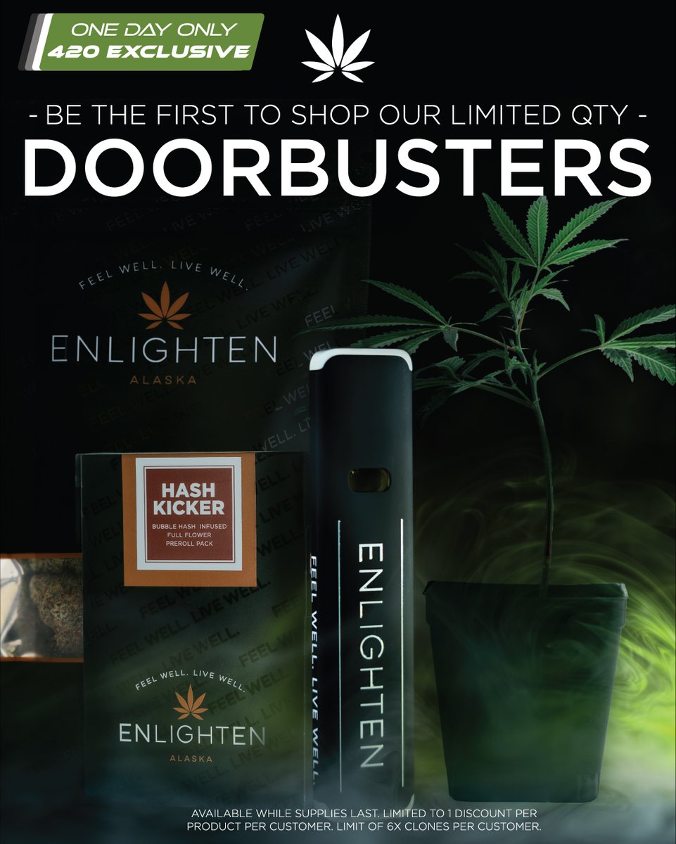 EnlightenAlaska's tweet photo. 420 is here - you know what to do! 
Doorbusters deals start at 9am😶‍🌫️ https://t.co/2yLte59dDH