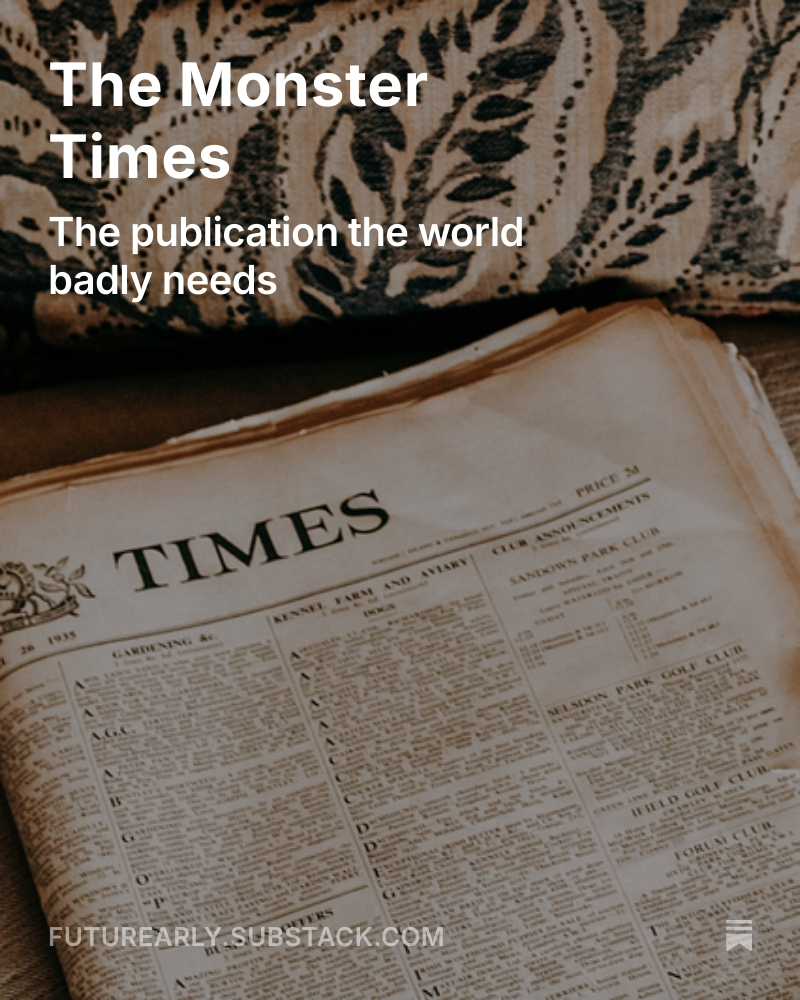 A_Borhani_'s tweet image. Don't miss it fresh of the press👉on #Fiuturearly
futurearly.substack.com

Perhaps we need a new publication. 
Call it The Monster Times. 
In its pages—at last—the truth.

#MainstreamMedia #Narrative #Foreverwars #propaganda #Geopolitics