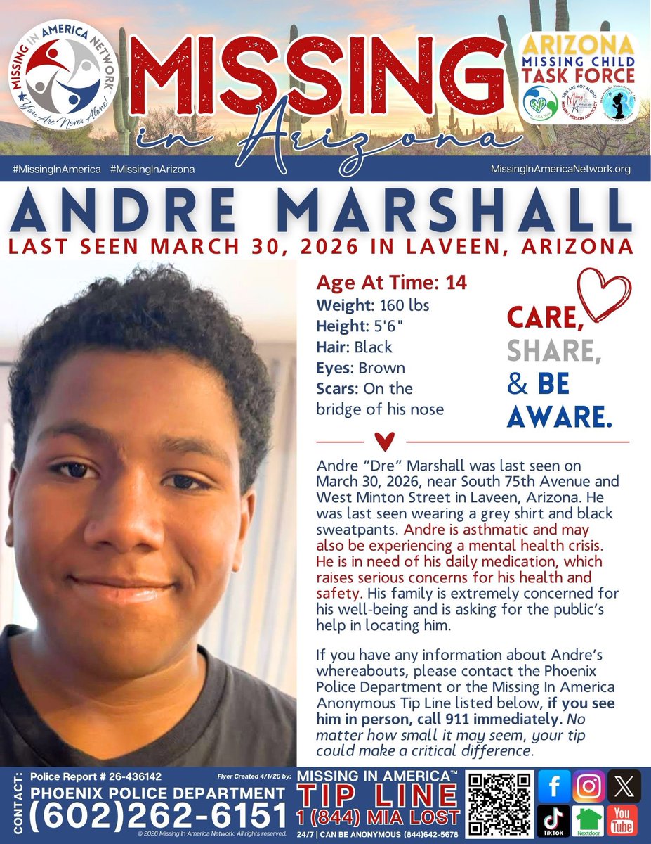 🚨 TEEN Missing In Arizona – ANDRE “DRE” MARSHALL – LAVEEN, ARIZONA 🚨

Andre “Dre” Marshall, age 14, was last seen on March 30, 2026, near South 75th Avenue and West Minton Street in Laveen, Arizona.

🔹 Height: 5’6”
🔹 Weight: 160 lbs
🔹 Hair: Black
🔹 Eyes: Brown
🔹