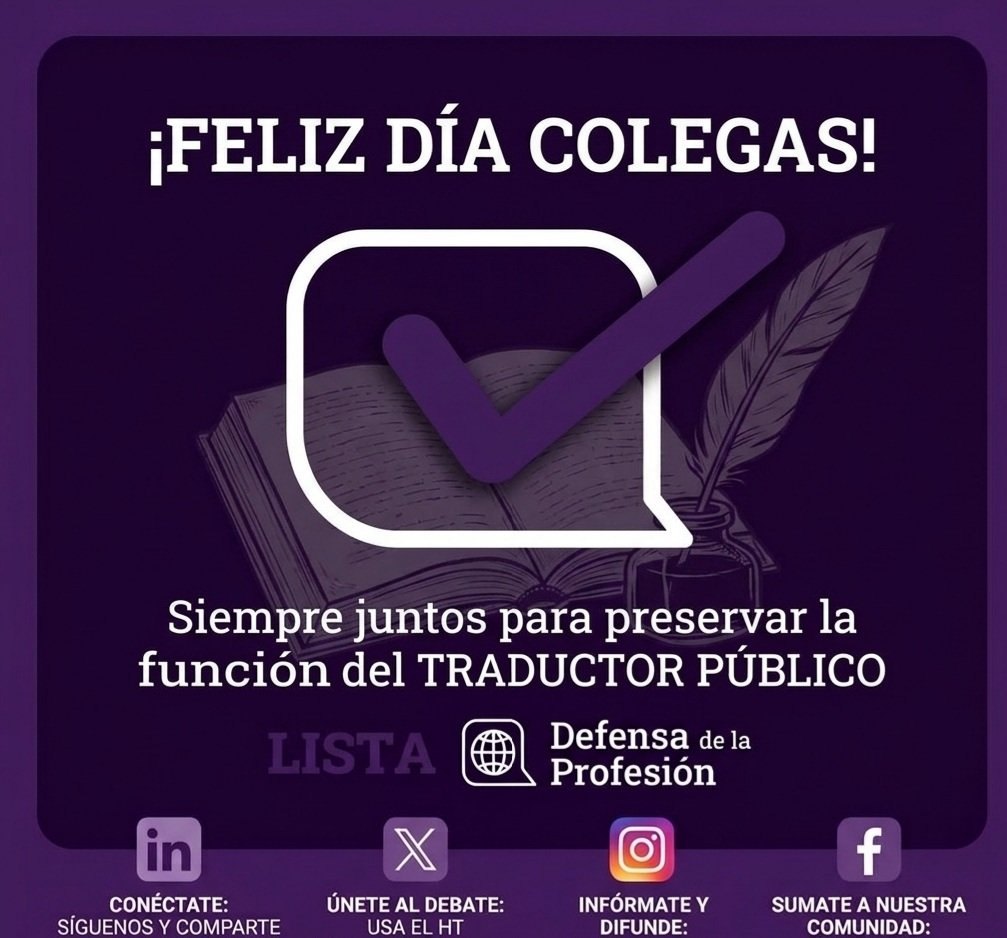 ¡Un fuerte abrazo a todos los colegas en nuestro día! Hoy más que nunca, en tiempos de nuevos paradigmas, debemos defender seriamente la profesión del TRADUCTOR PÚBLICO con la convicción y el coraje que ameritan las circunstancias. #Defensadelaprofesion26 #bastadepayasadasCTPCBA