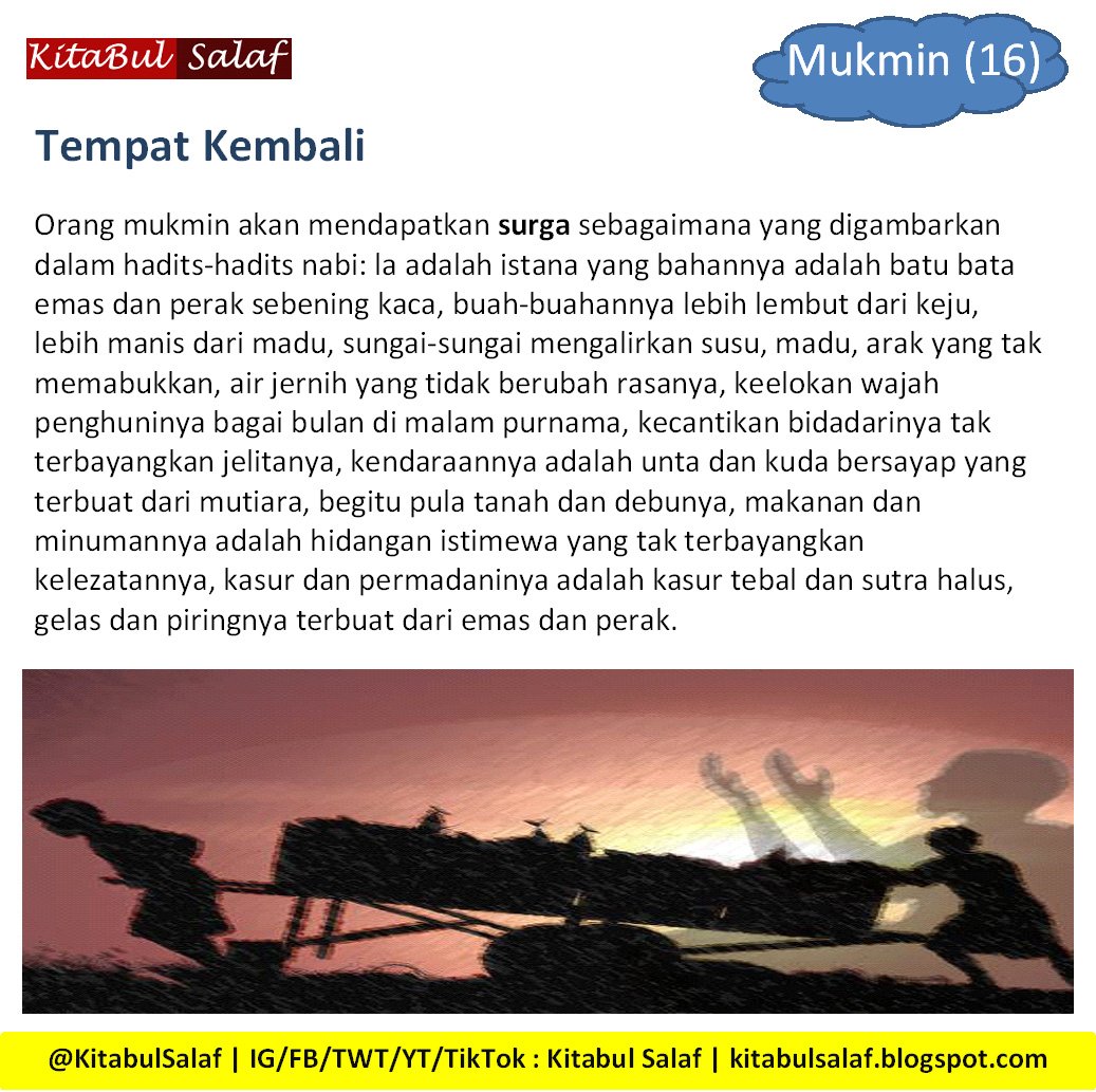 KitabulSalaf's tweet photo. Mukmin (16) | @KitabulSalaf

Tempat Kembali : Surga. https://t.co/IXf01YJTrh