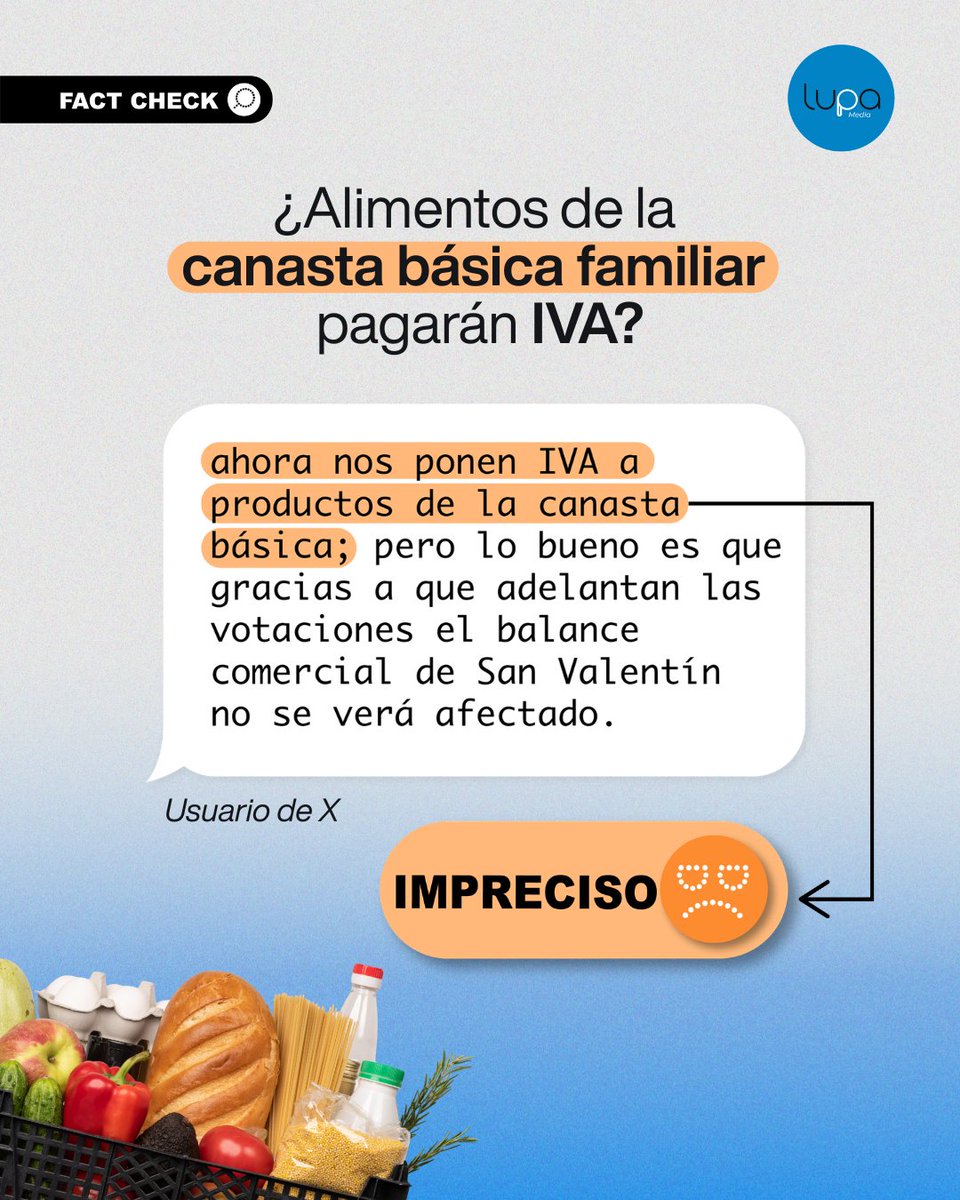 LupaMediaEC's tweet photo. 🔍 #FactCheckLupa | 🟠 Aunque es cierto que el SRI aclaró que 60 productos deben pagar 15% de IVA porque no cumplen las condiciones de exentos, esto no aplica de forma general a toda la canasta básica, sino solo a alimentos procesados o modificados.

¿Cómo lo sabemos? 🤔 
📄 La circular NAC-DGECCGC26-00000002 del SRI no crea impuestos ni cambia la ley. 
👉 Aclara que alimentos procesados —como leches modificadas, carnes precocidas— sí pagan 15%, algo que ya estaba en la normativa vigente pero no se aplicaba.

👉 Según el artículo 55 de la Ley de Régimen Tributario Interno, la tarifa 0% aplica únicamente a alimentos en estado natural.

Quién define la canasta básica y su relación con el IVA
-La canasta básica familiar en Ecuador es definida por el Instituto Nacional de Estadística y Censos (INEC).
-Sirve como referencia de consumo promedio de los hogares.
-No es una clasificación tributaria; es decir, estar en la canasta básica no garantiza tarifa 0% de IVA.

👉 Lee la verificación completa: https://t.co/MN2VFfNyBg

👀 ¿Viste algo sospechoso? Envíanoslo y lo verificamos por ti 📨 #VerificaciónAlaCarta por WhatsApp: https://t.co/WiqX7dpUoH
📢 ¡Únete a nuestra comunidad contra la desinformación en nuestro canal de WhatsApp! 🔗 https://t.co/9waQgH2u2f