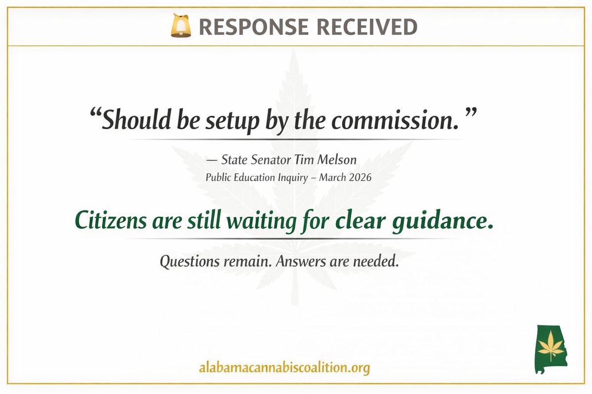 RampAlabama's tweet photo. The Alabama Cannabis Coalition received a response from State Sen. Tim Melson on its Public Education Inquiry.

Melson: “Should be setup by the commission.”

Citizens statewide are still seeking guidance.

https://t.co/7XpAfjOmJ3 https://t.co/liyu7CAW00
