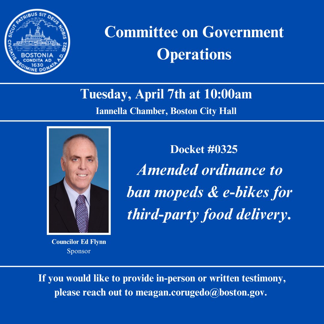 EdforBoston's tweet image. Next Tue 4/7, 10AM: a hearing to ban mopeds/e-bikes from 3rd Party food delivery. A person was killed last year @ Copley Sq. Red lights, stop signs &amp;amp; one-ways aren't optional. BPD traffic enforcement is critical. Testify in-person or Zoom email meagan.corugedo@boston.gov #bospoli