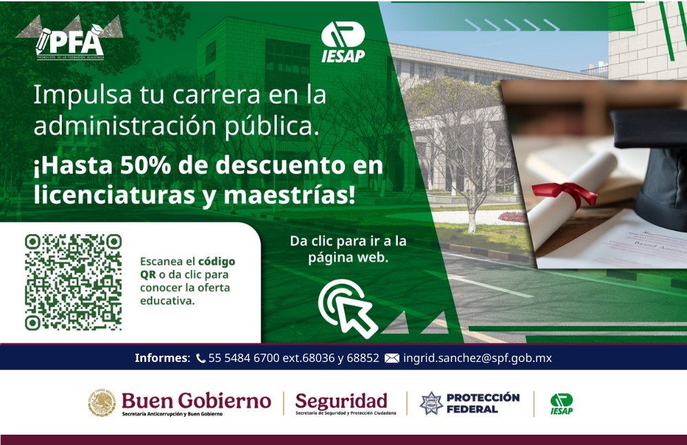 spf_sspc's tweet image. Integrantes del #SPF, continúen su desarrollo profesional.

Hasta 50% de descuento en programas académicos del IESAP para las Protectoras y Protectores de la Nación.

#ProtectoresDeLaNación #MásCercaMásSeguros