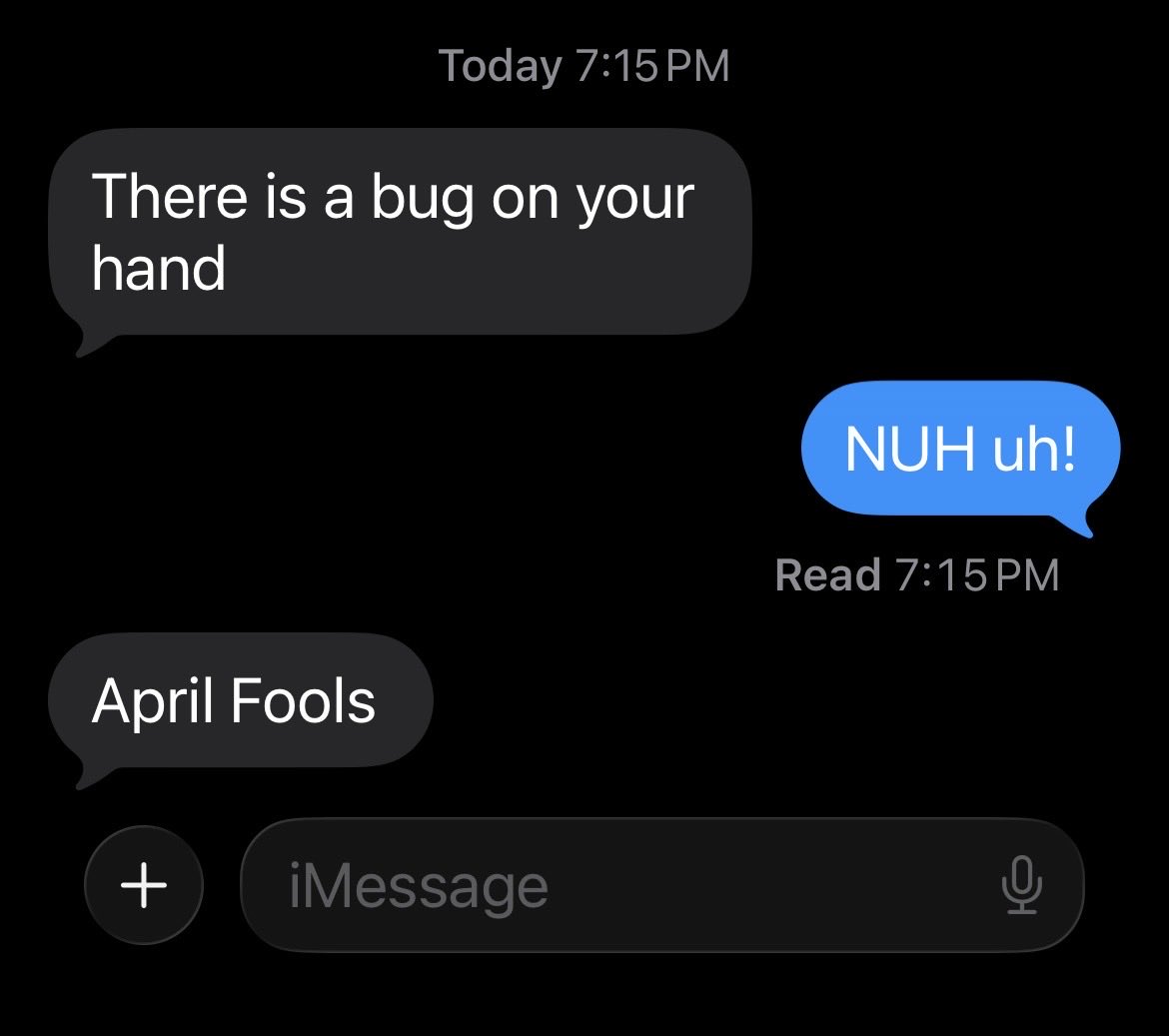 goobercock's tweet photo. Texting with my nonverbal cousin pt:18
#AprilFooling #BugHater https://t.co/wP7JX7HZFZ