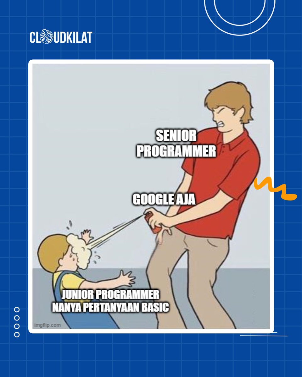 cloudkilat's tweet image. Google aja.

#itmemes #programmingmemes #codingmemes #programmermeme #developermeme #programmerjokes #developerjokes