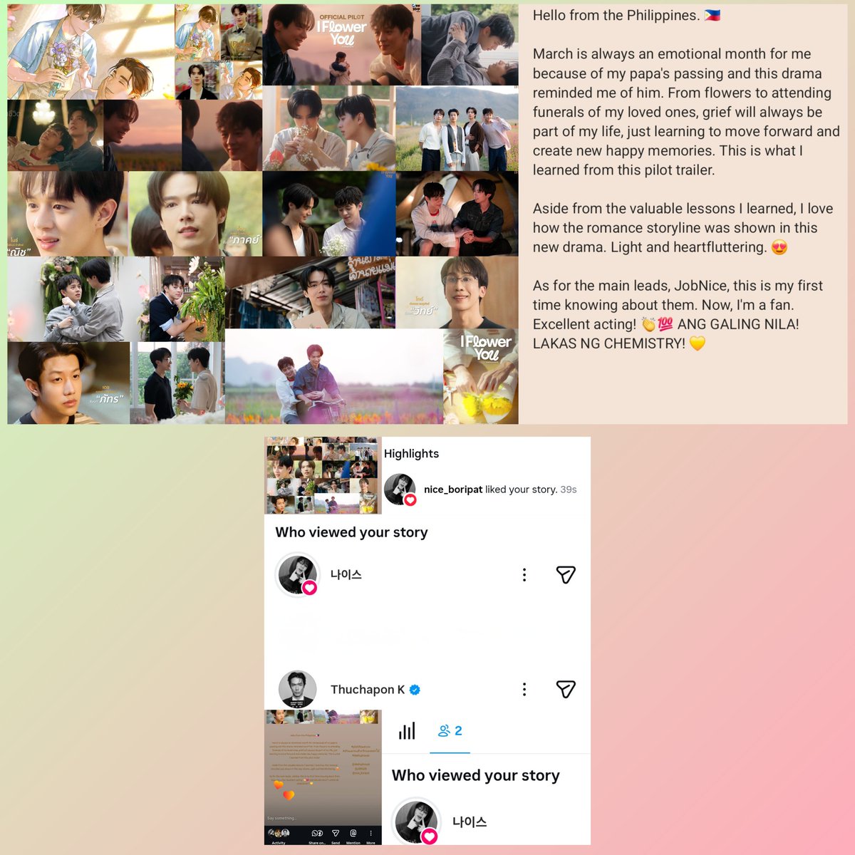 WILL THIS NEW DRAMA BE HEARTBREAKING OR HEARTFLUTTERING? 

JobNice viewed my story regarding my own review for the pilot trailer. First time I got noticed by known Thai actors.🇹🇭 THAT WAS UNEXPECTED!😮 SALAMAT! 🇵🇭🤗

#PilotIFlowerYou
#IFlowerYouด้วยรักและดอกไม้
#DeeHupHouse
