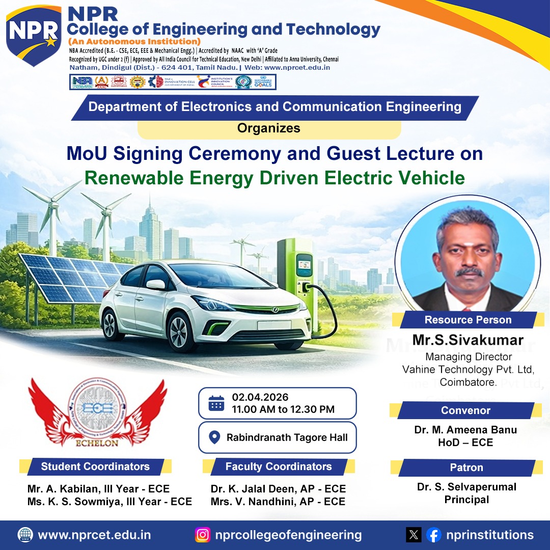 nprinstitutions's tweet image. The future of mobility is green! ⚡️🍃 Join the Dept. of ECE for a Guest Lecture on Renewable Energy Driven EVs with industry expert Mr. S. Sivakumar (MD, Vahine Technology).

🗓️ 02.04.2026 🕚 11 AM 📍 Rabindranath Tagore Hall
#NPRCET #EV #GreenTech #Engineering
